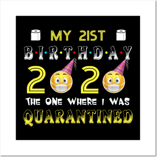 my 21 Birthday 2020 The One Where I Was Quarantined Funny Toilet Paper Posters and Art